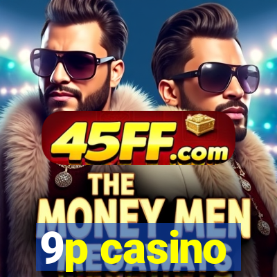 9p casino